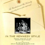 In the Kennedy Style - Magical Evenings in the Kennedy White House