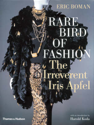 Rare Bird of Fashion - The Irreverent Iris Apfel book by Eric Boman
